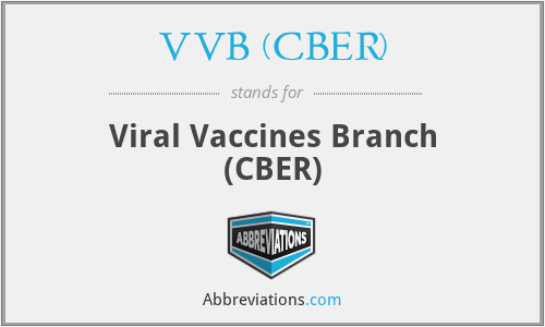 VVB (CBER) - Viral Vaccines Branch (CBER)